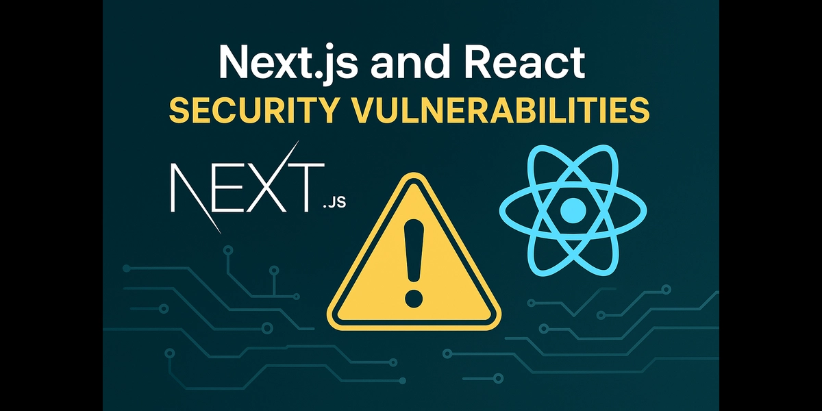 Critical Security Vulnerabilities in Next.js and React - December 2025 ...